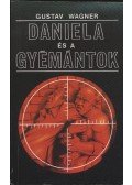Wagner, Gustav - Daniela és a gyémántok