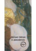 Gilman, Richard - A dekadencia, avagy egy jelző különös élete