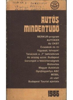 Több szerző, Moldován Tamás - Autós mindentudó 1986 Több szerző, Moldován Tamás - Autós mindentudó 1986, Budapest 1986 antikvár könyv
