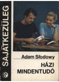 Slodowy, Adam - Házi mindentudó
