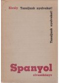 Dr. Király Rudolf - Spanyol olvasókönyv