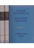 Henryk Sienkiewicz - Kereszteslovagok I-II.