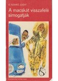 G. Szabó Judit - A macskát visszafelé simogatják