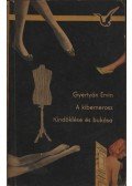Gyertyán Ervin - A kibernerosz tündöklése és bukása