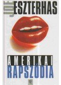 Eszterhas, Joe - Amerikai rapszódia