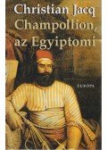 Christian Jacq - Champollion, az Egyiptomi
