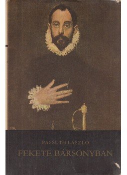 Passuth László - Fekete bársonyban Passuth László - Fekete bársonyban, Budapest 1971 antikvár könyv