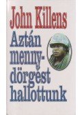 Killens, John - Aztán mennydörgést hallottunk