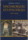 Juhász Gyula - Magyarország külpolitikája 1919-1945