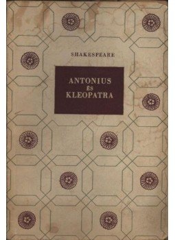 William Shakespeare - Antonius és Kleopátra William Shakespeare - Antonius és Kleopátra, Budapest 1960 antikvár könyv