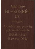 Mikó Imre - Huszonkét év