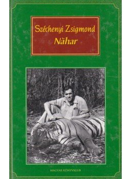Széchenyi Zsigmond - Nahar Széchenyi Zsigmond - Nahar, Budapest 2002 antikvár könyv