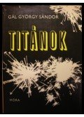 Gál György Sándor - Titánok