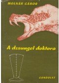 Molnár Gábor - A dzsungel doktora