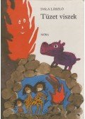 Dala László - Tüzet viszek
