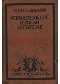 Kellermann - Schwedenklee utolsó szerelme