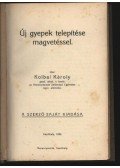 Kolbai Károly - Új gyepek telepítése magvetéssel