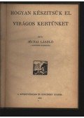 Jécsai László - Hogyan készítsük el virágos kertünket