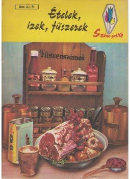 Turós Emil - Ételek, ízek, fűszerek Turós Emil - Ételek, ízek, fűszerek, Budapest 1970 antikvár könyv