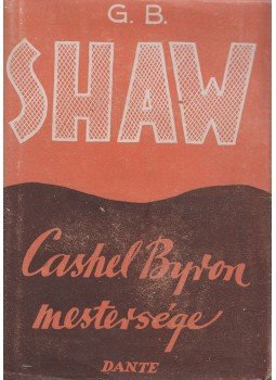 Shaw, G.B. - Cashel Byron mestersége Shaw, G.B. - Cashel Byron mestersége, Budapest 1944 antikvár könyv