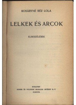 Kosáryné Réz Lola - Lelkek és arcok Kosáryné Réz Lola - Lelkek és arcok, Budapest 1935 antikvár könyv