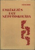 Tóth Imre - Emlékezés egy népfőiskolára (1942-82)