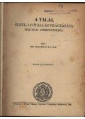 Dr. Kreybig Lajos - A talaj, élete, javítása és trágyázása biológiai szempontból