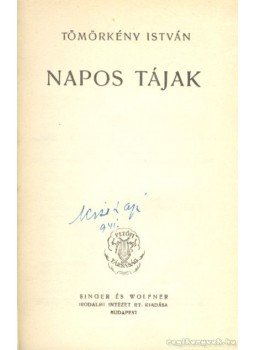 Tömörkény István - Napos tájak Tömörkény István - Napos tájak, Budapest 1940 antikvár könyv