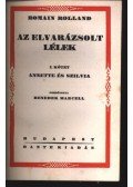 Romain Rolland - Az elvarázsolt lélek (1-4kötet!)