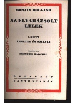 Romain Rolland - Az elvarázsolt lélek (1-4kötet!) Romain Rolland - Az elvarázsolt lélek (1-4kötet!), Budapest 0 antikvár könyv