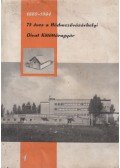 Páhi Ferenc,Schneider Miklós - 75 éves a Hódmezővásárhelyi Divat Kötöttárugyár