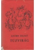 Győry Dezső - Tűzvirág