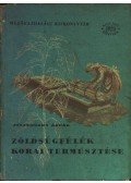 Jeszenszky Árpád - Zöldségfélék korai termesztése