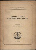 Szabolcsi Gábor (összeáll.) - József Attila és Csongrád megye