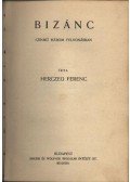 Herczeg Ferenc - Bizánc / Ocskay brigadéros