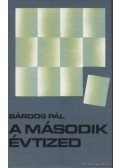 Bárdos Pál - A második évtized
