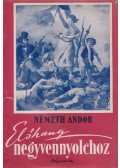 Németh Andor - Előhang negyvennyolchoz