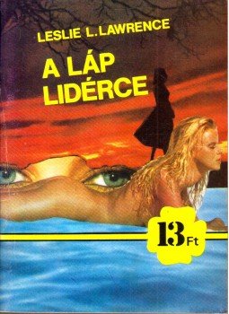 Leslie L. Lawrence - A láp lidérce Leslie L. Lawrence - A láp lidérce, Budapest 1989 antikvár könyv