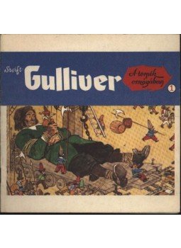 Erdei D. András, Jonathan Swift - Gulliver a törpék országában 1. Erdei D. András, Jonathan Swift - Gulliver a törpék országában 1., Budapest 1984 antikvár könyv