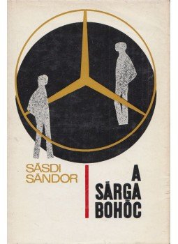 Sásdi Sándor - A sárga bohóc Sásdi Sándor - A sárga bohóc, Budapest 1970 antikvár könyv