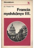 Dr. Pataki Pál - Francia nyelvkönyv III.