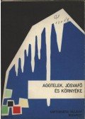  - Aggtelek, Jósvafő és környéke