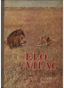 Dr. Stolmár László - Élővilág 7 Dr. Stolmár László - Élővilág 7, Budapest 1971 antikvár könyv