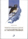 Sterbetz István - Természetvédelmi elvárások a vadászetikában