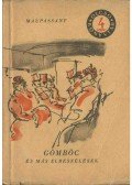 Guy de Maupassant - Gömböc és más elbeszélések