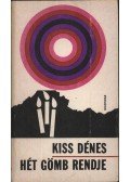 Kiss Dénes - Hét gömb rendje
