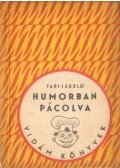 Tabi László - Humorban pácolva