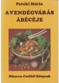 Pataki Mária - A vendégvárás ábécéje