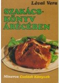 Lévai Vera - Szakácskönyv ábécében