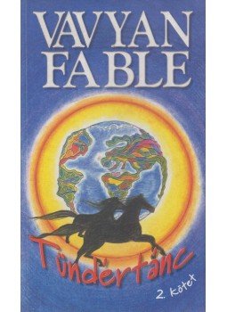 Fable, Vavyan - Tündértánc II. Fable, Vavyan - Tündértánc II., Budapest 2001 antikvár könyv